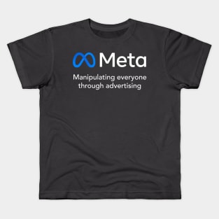 Meta - Manipulating everyone through advertising Kids T-Shirt